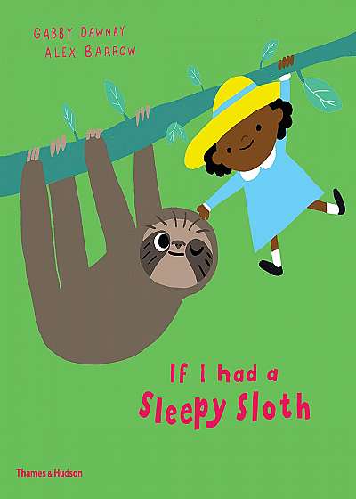 If I had a sleepy sloth