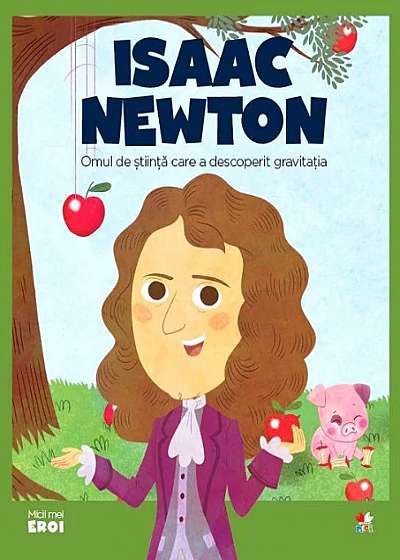 MICII EROI. Sir Isaac Newton