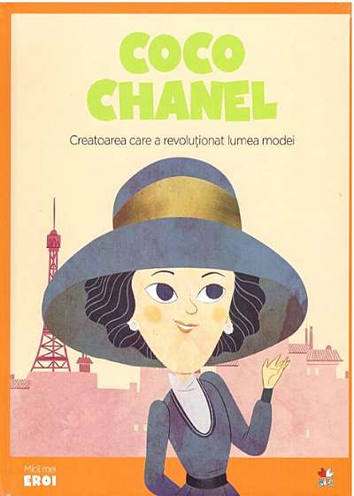 MICII EROI. Coco Chanel