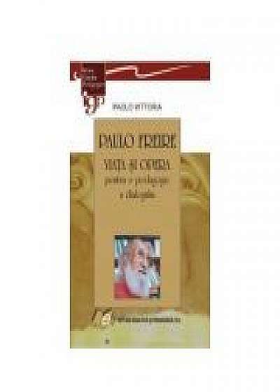Coperta cărții PAULO FREIRE-VIATA SI OPERA pentru o pedagogie a dialogului