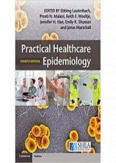 Coperta cărții Practical Healthcare Epidemiology, Preeti N. Malani, Keith F. Woeltje, Jennifer H. Han, Emily K. Shuman, Jonas Marschall de Ebbing Lautenbach