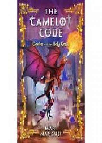 The Camelot Code, Book 2: Geeks and the Holy Grail