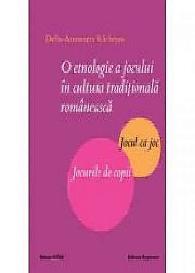 O etnologie a jocului in cultura taditionala romaneasca