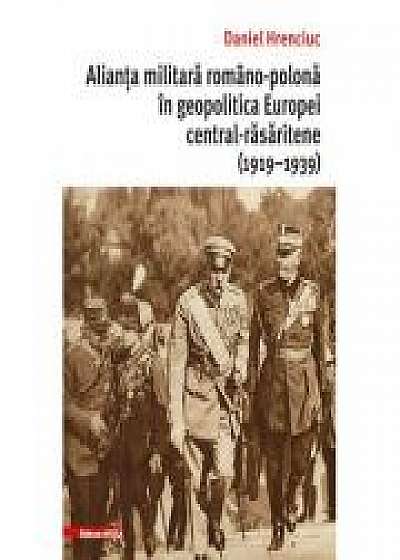 Alianta militara romano-polona in geopolitica Europei central-rasaritene (1919–1939)