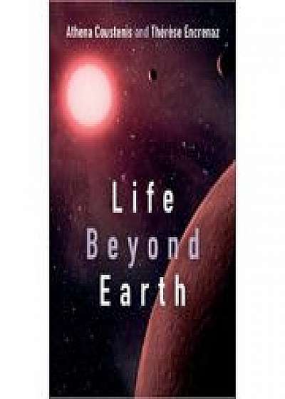 Life beyond Earth: The Search for Habitable Worlds in the Universe, Dr Therese Encrenaz