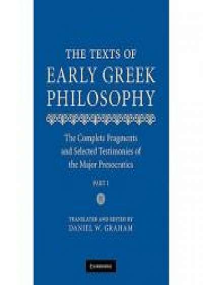 The Texts of Early Greek Philosophy: The Complete Fragments and Selected Testimonies of the Major Presocratics