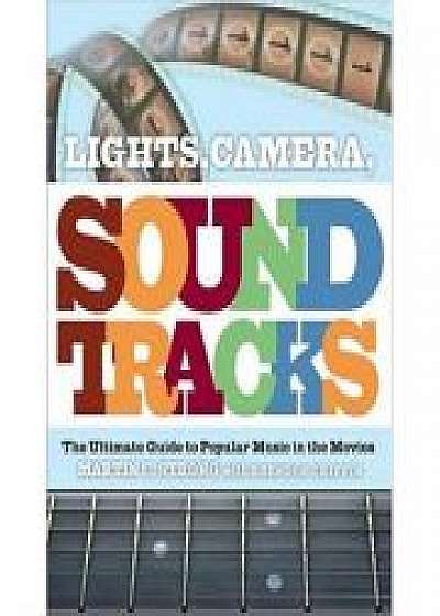 Lights, Camera, Soundtracks - Martin C. Strong, Brendon Griffin