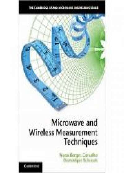 Microwave and Wireless Measurement Techniques, Dominique Schreurs