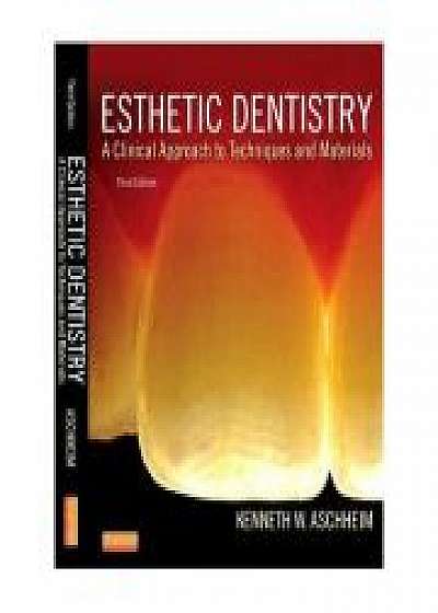 Coperta cărții Esthetic Dentistry. A Clinical Approach to Techniques and Materials de Kenneth W. Aschheim