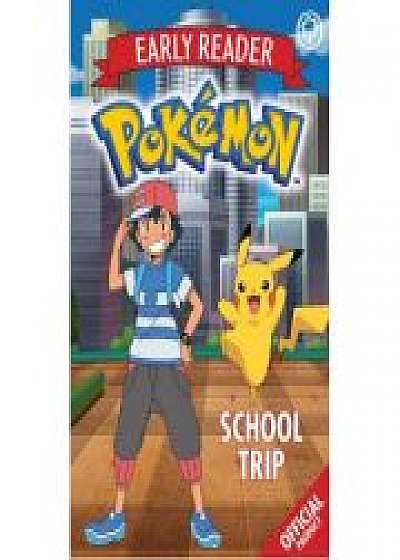 The Official Pokemon Early Reader: School Trip