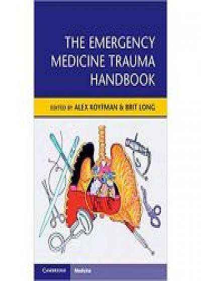 The Emergency Medicine Trauma Handbook, Brit Long