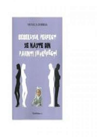 Coperta cărții Bebelusul perfect se naste din parinti imperfecti