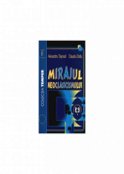 Coperta cărții Mirajul neoclasicismului - Alexandru Tasnadi, Claudiu Doltu de Al. Tasnadi