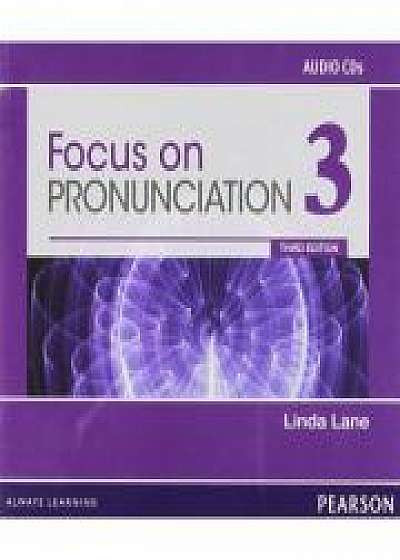 Focus on Pronunciation 3 Audio CDs, 3rd Edition