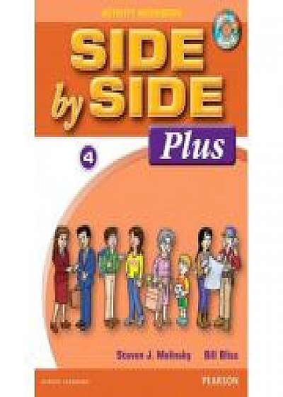 Side by Side Plus 4 Activity Workbook with Digital Audio CD - Steven J. Molinsky, Bill Bliss
