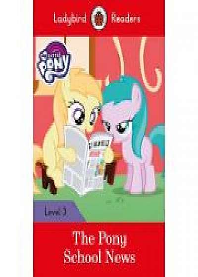 My Little Pony. The Pony School News. Ladybird Readers Level 3