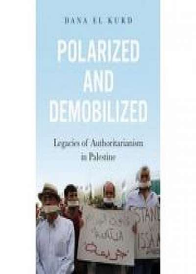 Polarized and Demobilized