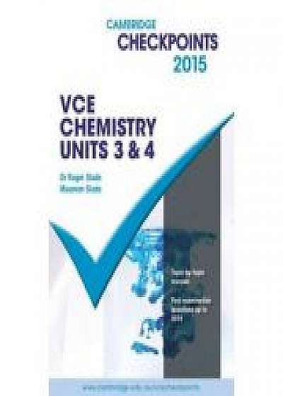 Cambridge Checkpoints VCE Chemistry Units 3 and 4 2015, Maureen Slade