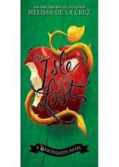 Isle Of The Lost, The: A Descendants Novel - Melissa de La Cruz