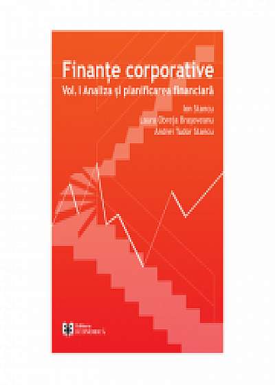 Finante corporative. Volumul 1, Analiza si planificarea financiara, Laura Obreja Brasoveanu, Andrei Tudor Stancu