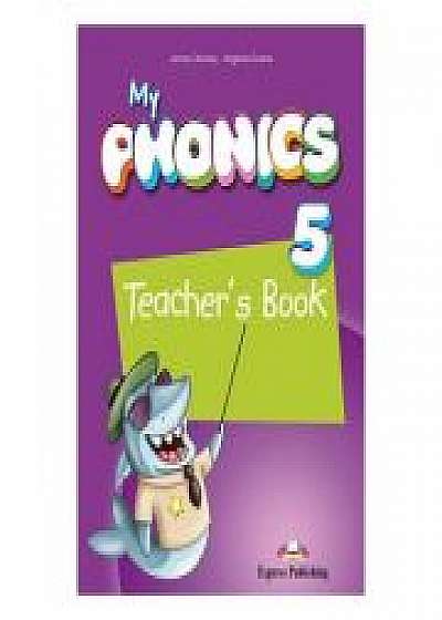 Curs limba engleza My Phonics 5 Manualul Profesorului cu Cross-Platform App, Virginia Evans