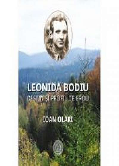 Leonida Bodiu. Destin si profil de erou