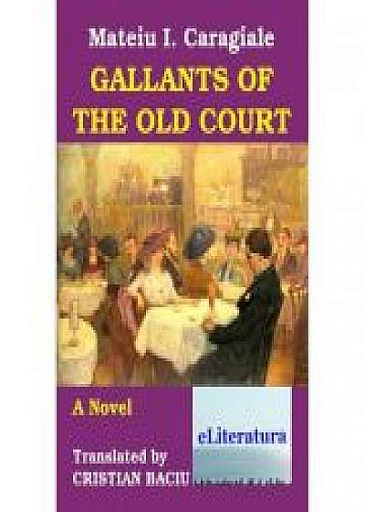 Gallants of the Old Court