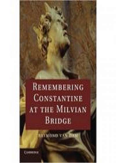 Coperta cărții Remembering Constantine at the Milvian Bridge