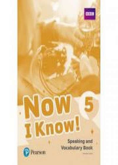 Now I Know! 5 Speaking and Vocabulary Book