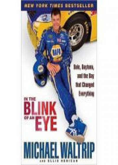 In the Blink of an Eye: Dale, Daytona, and the Day that Changed Everything, Ellis Henican