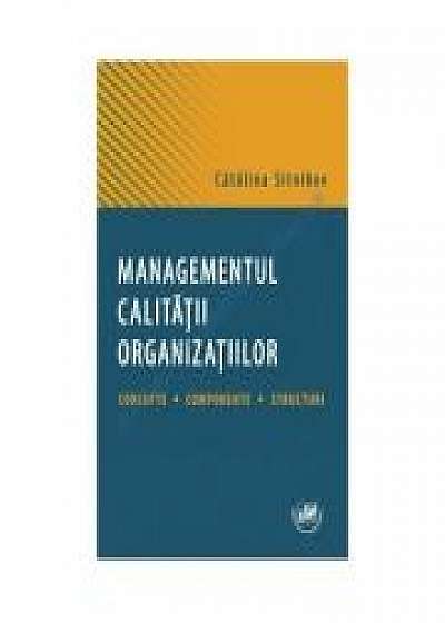 Managementul calitatii organizatiilor. Concepte, Componente, Structuri