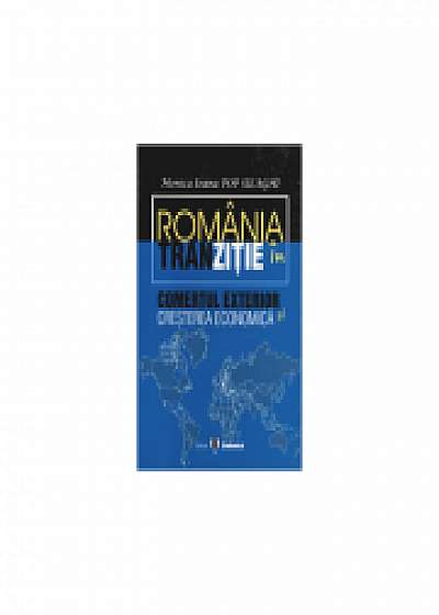 Romania in tranzitie: comertul exterior si cresterea economica - Monica Ioana Pop Silaghi