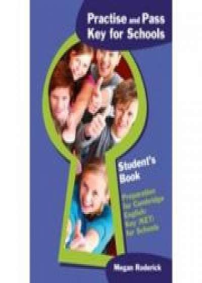 Practise and Pass Key for Schools. Student's Book
