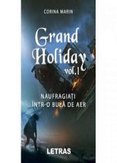 Grand Holiday (eBook PDF) vol. 1 – Naufragiati intr-o bula de aer
