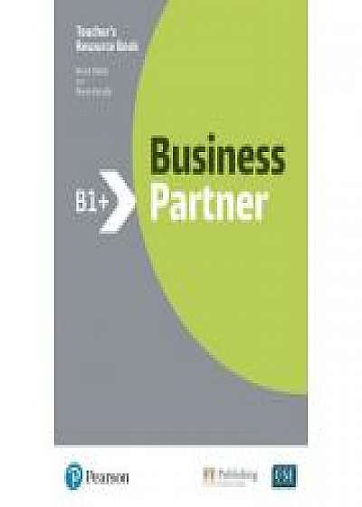 Business Partner B1+ Teacher's Resource Book with MyEnglishLab, Margaret O'Keefe, Bob Dignen, Mike Hogan, Lizzie Wright