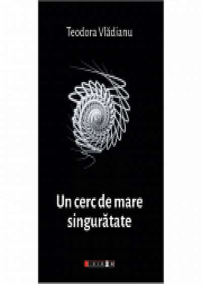 Coperta cărții Un cerc de mare singuratate