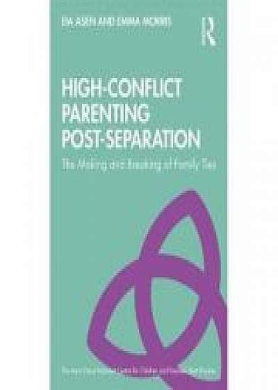 High-Conflict Parenting Post-Separation, Emma Morris