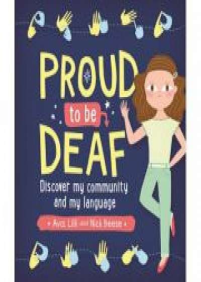 Proud to be Deaf, Nick Beese, Ava Beese