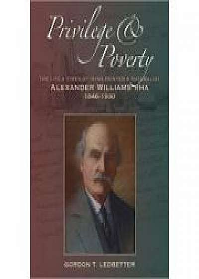 Privilege & Poverty. The Life and Times of Irish Painter and Naturalist Alexander Williams