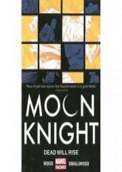Moon Knight Volume 2: Dead Will Rise