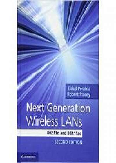 Coperta cărții Next Generation Wireless LANs: 802. 11n and 802. 11ac, Robert Stacey de Eldad Perahia