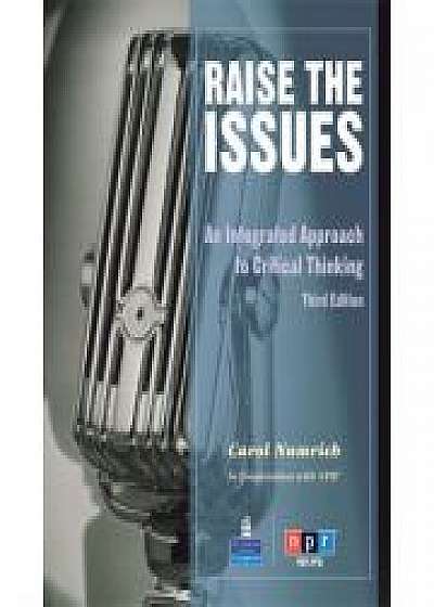 Coperta cărții Raise the Issues. An Integrated Approach to Critical Thinking