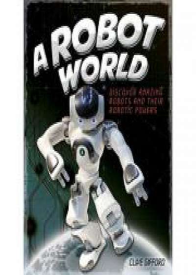 A Robot World