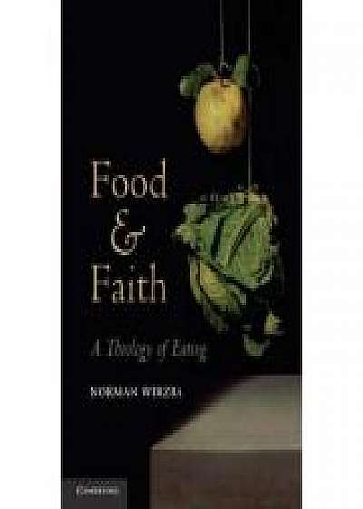 Food and Faith: A Theology of Eating