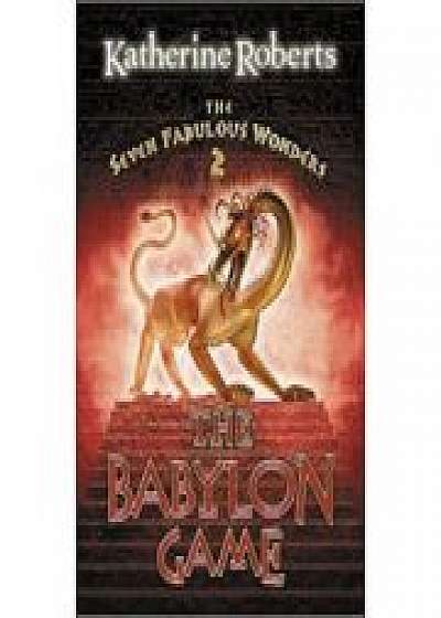 The Seven Fabulous Wonders 2. The Babylon Game