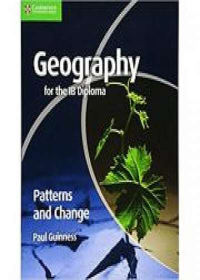 Geography for the IB Diploma Patterns and Change