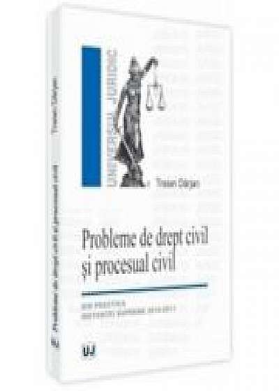 Probleme de drept civil si procesual civil