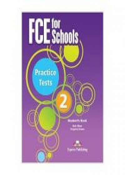 Curs Limba Engleza Examen Cambridge FCE for Schools Practice Tests 2 Manualul Elevului - Virginia Evans
