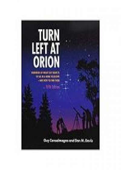 Coperta cărții Turn Left at Orion: Hundreds of Night Sky Objects to See in a Home Telescope – and How to Find Them, Dan M. Davis