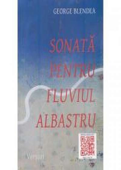 Coperta cărții Sonata pentru fluviul albastru de George Blendea